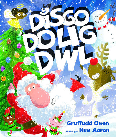 Clawr llyfr / Book cover: Y Disgo 'Dolig Dwl!