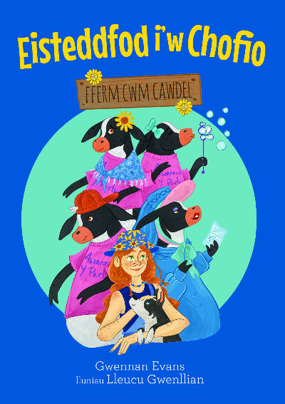 Clawr llyfr / Book cover: Fferm Cwm Cawdel: Eisteddfod i'w Chofio