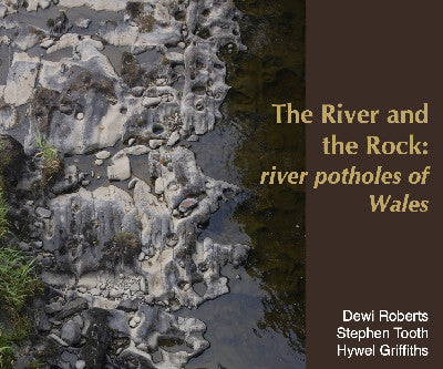 Clawr llyfr / Book cover: River and the Rock, The - River Potholes of Wales