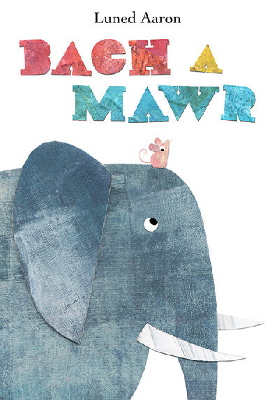 Clawr llyfr / Book cover: Bach a Mawr