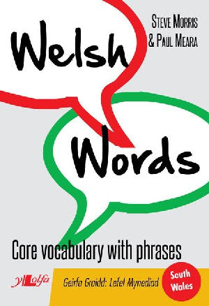 Welsh Words - Geirfa Graidd, Lefel Mynediad (De Cymru/South Wales)