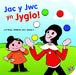 Jac y Jwc yn Jyglo