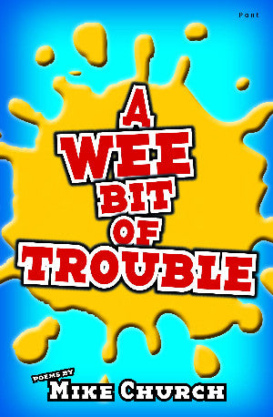 A Wee Bit of Trouble