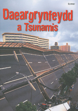 Daeargrynfeydd a Tsunamis