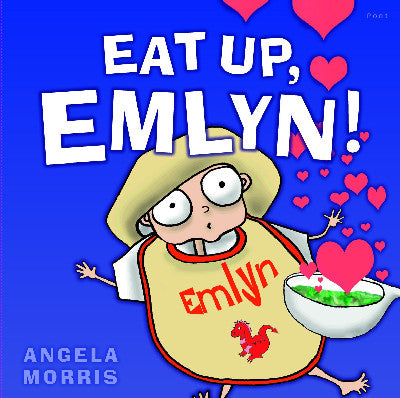 Clawr llyfr / Book cover: Eat Up, Emlyn!