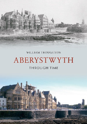 Aberystwyth Through Time