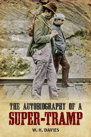 The Autobiography of a Super-Tramp