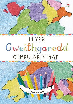 Cymru ar y Map: Llyfr Gweithgaredd