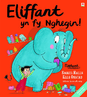 Eliffant yn fy Nghegin! / Elephant in My Kitchen!