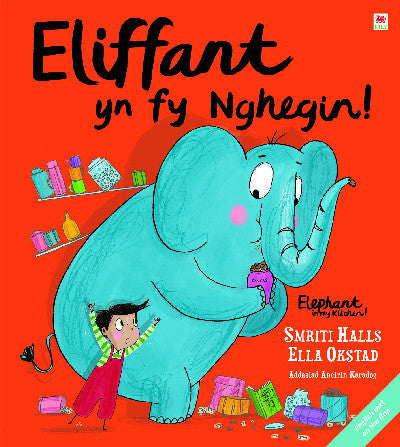 Clawr llyfr / Book cover: Eliffant yn fy Nghegin! / Elephant in My Kitchen!