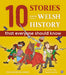 10 Stories from Welsh History (That Everyone Should Know)