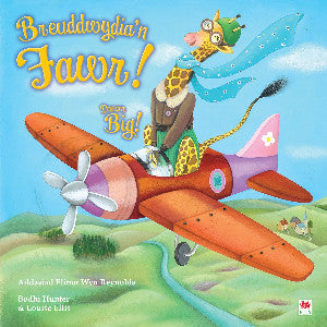 Breuddwydia’n Fawr! / Dream Big!