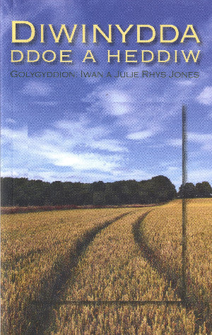 Diwinydda Ddoe a Heddiw