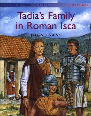 Welsh History Stories: Tadia's Family in Roman Isca