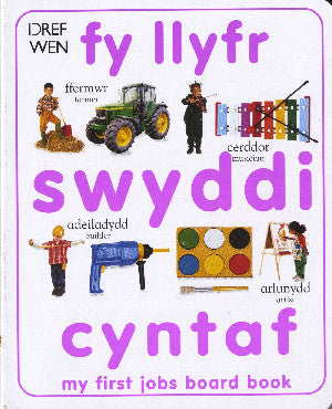 Fy Llyfr Swyddi Cyntaf / My First Jobs Board Book
