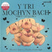 Tri Mochyn Bach, Y / Three Little Pigs