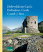Dolwyddelan Castle — Dolbadarn Castle — Castell y Bere