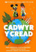 Cadwyr y Cread - 52 Ffordd i Ofalu am Fyd Duw