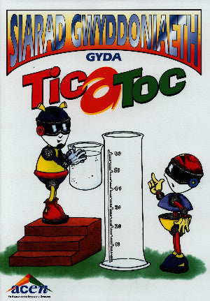 Siarad Gwyddoniaeth gyda Tic a Toc - Llawlyfr yn Cyflwyno Rhai O'