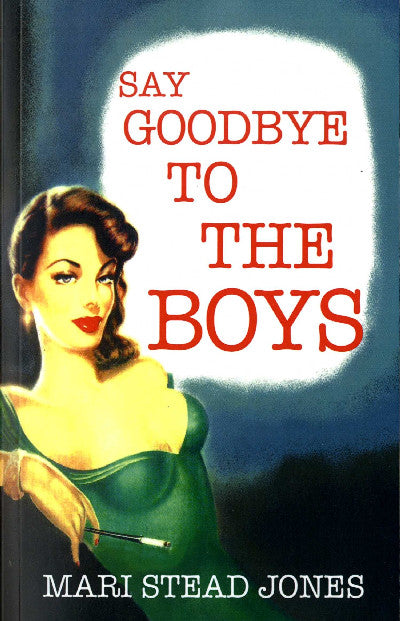 Clawr llyfr / Book cover: Say Goodbye to the Boys