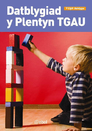 Datblygiad y Plentyn TGAU