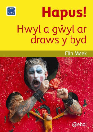 Cyfres Darllen Difyr: Hapus! - Hwyl a g?yl ar draws y byd