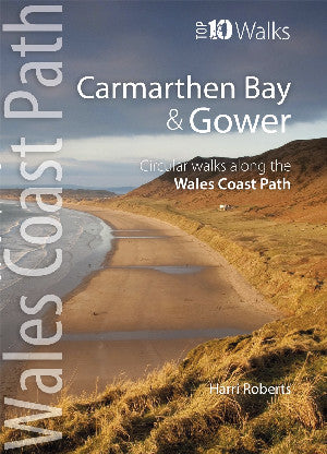 Top 10 Walks: Wales Coast Path: Carmarthen Bay and Gower