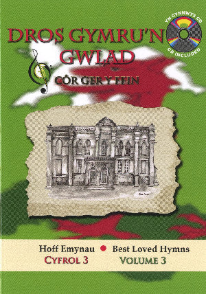 Cyfres Hoff Emynau: 3. Dros Gymru'n Gwlad