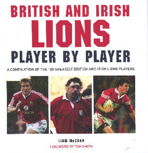 British and Irish Lions Player by Player