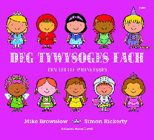 Deg Tywysoges Fach / Ten Little Princesses