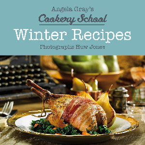 Angela Gray's Cookery School - Winter Recipes