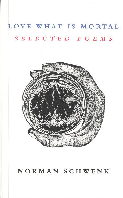 Clawr llyfr / Book cover: Love What is Mortal - Selected Poems