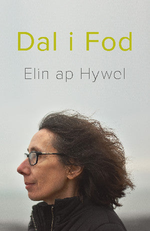 Dal i Fod - Cerddi Elin Ap Hywel