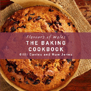 The Flavours of Wales: Baking Cookbook 