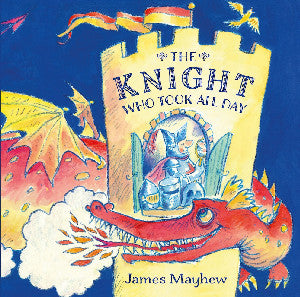 The Knight Who Took All Day 