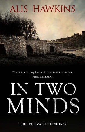 In Two Minds - The Teifi Valley Coroner