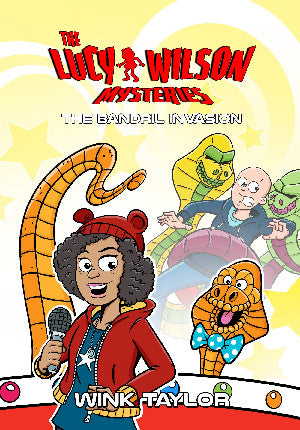The Lucy Wilson Mysteries: The Bandril Invasion 