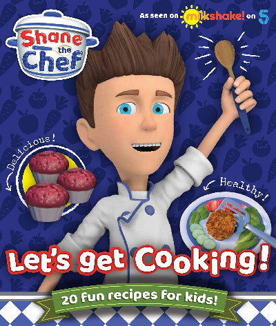 Clawr llyfr / Book cover: Shane the Chef - Let's Get Cooking!