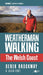Weatherman Walking - The Welsh Coast 