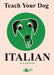 Teach Your Dog Italian