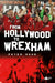 From Hollywood to Wrexham