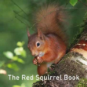 Nature Book Series: The Red Squirrel Book