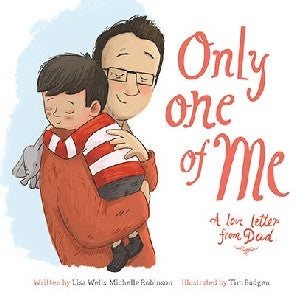 Only One of Me - A Love Letter from Dad