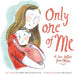 Only One of Me - A Love Letter from Mum