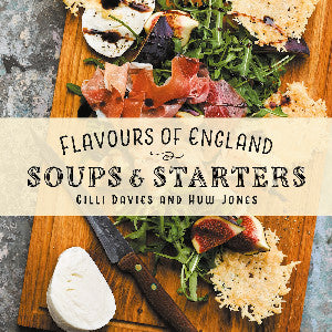 Flavours of England: Soups and Starters