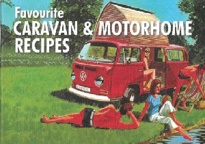 Favourite Caravan and Motorhome Recipes