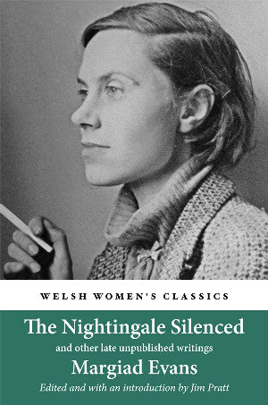 Nightingale Silenced, The - And Other Late Unpublished Writings