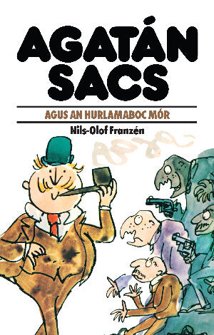 Agatán Sacs: Agatán Sacs Agus an Hurlamaboc Mór