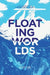 Floating Worlds