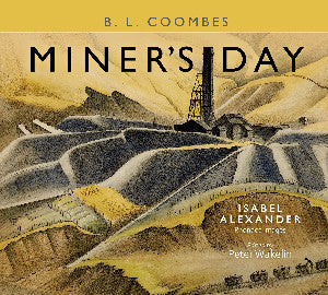 Miner's Day - Rhondda Images by Isabel Alexander